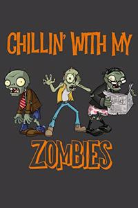Chillin' With My Zombies