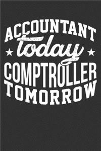Accountant Today Comptroller Tomorrow