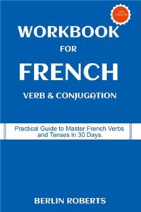 Workbook for French Verb & Conjugation