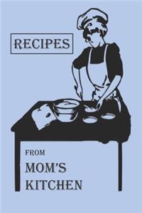 Recipes From Moms Kitchen