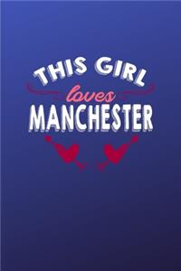 This girl loves Manchester