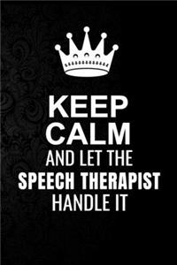 Keep Calm and Let the Speech therapist Handle It