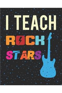 I Teach Rock Stars