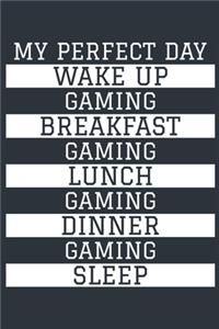Gaming Notebook 'My Perfect Day' - Funny Gamer Gift - Gaming Journal - Gaming Diary