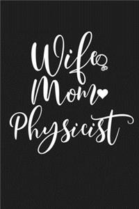 Wife Mom Physicist