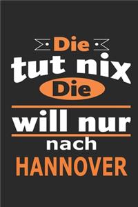 Die tut nix Die will nur nach Hannover
