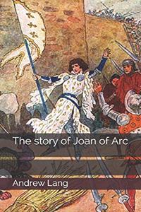 The story of Joan of Arc