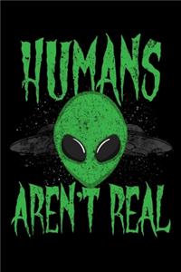 Humans Aren't Real