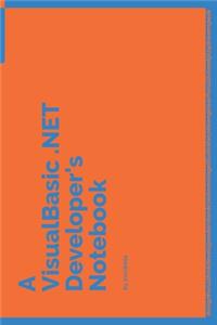 A VisualBasic .NET Developer's Notebook