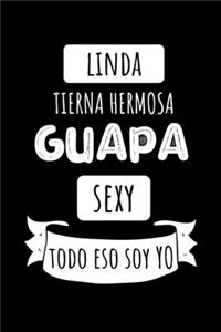 Linda Tierna Hermosa Guapa Sexy Todo Eso Soy Soy