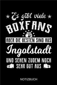 Es gibt viele Boxfans aber die besten sind aus Ingolstadt und sehen zudem noch sehr gut aus