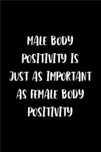 Male Body Positivity Is Just As Important As Female body Positivity