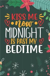 Kiss Me Now Midnight Is Past My Bedtime