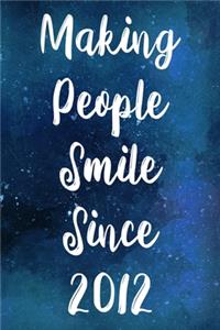 Making People Smile Since 2012