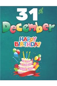 31st December Happy Birthday Notebook Journal