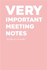 Very Important Meeting Notes (actually just cute doodles)