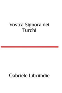 Vostra Signora dei Turchi