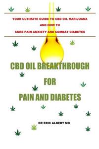 CBD Oil Breakthrough for pain and diabetes