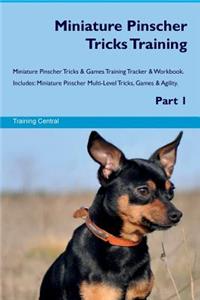 Miniature Pinscher Tricks Training Miniature Pinscher Tricks & Games Training Tracker & Workbook. Includes