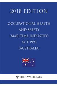 Occupational Health and Safety (Maritime Industry) Act 1993 (Australia) (2018 Edition)