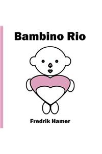 Bambino Rio