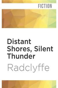 Distant Shores, Silent Thunder