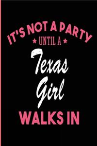 It's Not a Party Until a Texas Girl Walks In