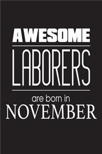 Awesome Laborers Are Born In November