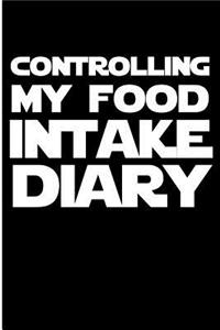 Controlling My Food Intake Diary