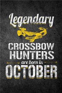 Legendary Crossbow Hunters Are Born In October