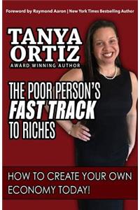 The Poor Person's Fast Track to Riches