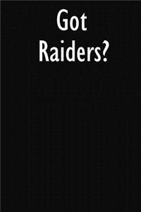 Got Raiders?