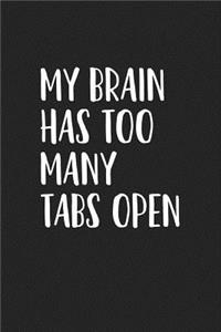 My Brain Has Too Many Tabs Open