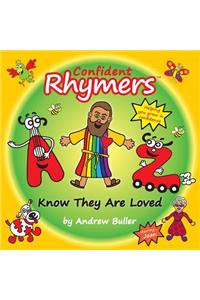 Confident Rhymers - Know They Are Loved