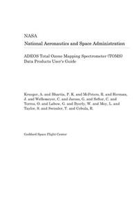 Adeos Total Ozone Mapping Spectrometer (Toms) Data Products User's Guide