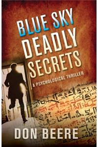 Blue Sky, Deadly Secrets