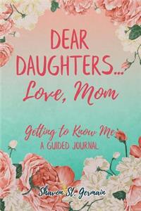 Dear Daughters... Love, Mom