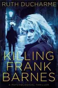 Killing Frank Barnes