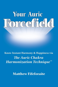 Your Auric Forcefield