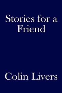 Stories for a Friend