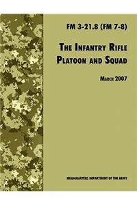 The Infantry Rifle and Platoon Squad