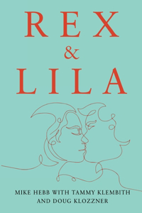 Rex & Lila