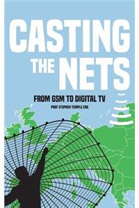 Casting the Nets