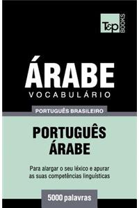 Vocabulário Português Brasileiro-Árabe - 5000 palavras