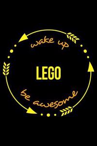 Wake Up Lego Be Awesome Cool Notebook for Lego Fans, College Ruled Journal