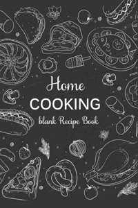 Home Cooking: Family Recipe Book Blank 110-Page Blank Recipe Book to Collect the Favorite Recipes You Love