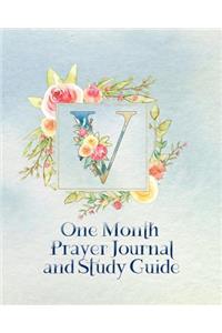 V One Month Prayer Journal and Study Guide