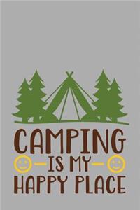 Camping Is My Happy Place