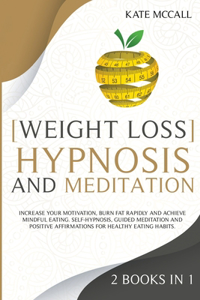 Weight Loss Hypnosis and Meditation