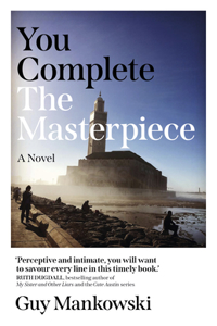 You Complete the Masterpiece - A Novel